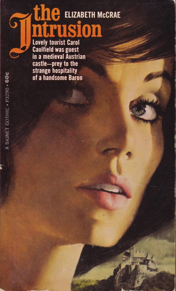 The Intrusion (1967) by Elizabeth McRae, a Signet Gothic paperback novel